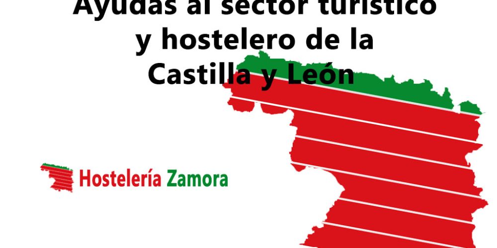 Aid to the tourist and hospitality sector of Castilla y León
